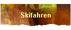 Skifahren